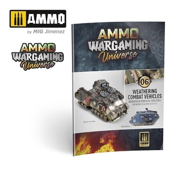 Ammo Wargaming Universe Book 6 – Weathering Combat Vehicles