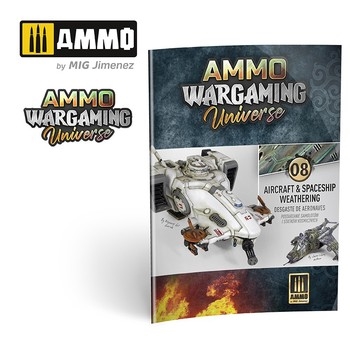 Ammo Wargaming Universe Book 8 – Aircraft and Spaceship Weathering